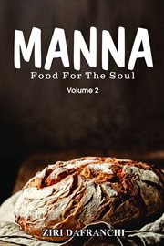 Manna, Volume 2 : Food For The Soul cover image