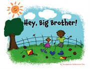 Hey, big brother! cover image