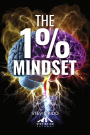 The 1% mindset. The Stevie Kidd Pathway cover image