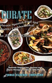 Curate authentic spanish food and healthy cookbook ideas from an american kitchen. Your Mediterranean Healthy Diet Cookbook for Easy Healthy Meals cover image