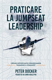 PRATICARE LA JUMPSEAT LEADERSHIP cover image
