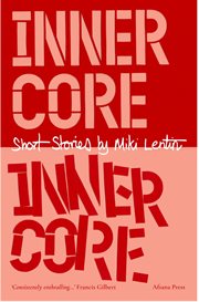Inner core. Short Stories by Miki Lentin cover image