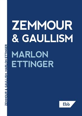 Zemmour & Gaullism