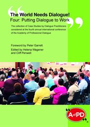 The world needs dialogue! four--putting dialogue to work cover image