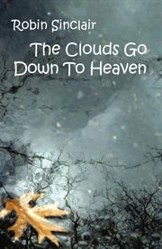 The clouds go down to heaven cover image