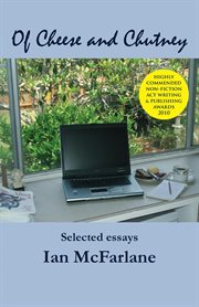 Of cheese and chutney : selected essays cover image