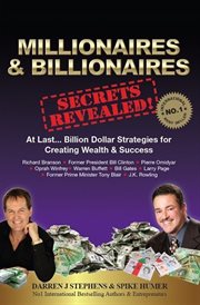 Millionaires & Billionaires Secrets Revealed : Secrets Revealed cover image