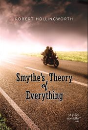 Smythe's theory of everything cover image