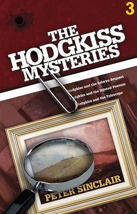 Cover image for The Hodgkiss Mysteries, Volume 3
