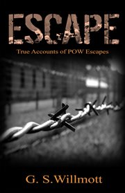 Escape : true accounts of POW escapes cover image