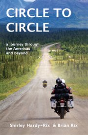 Circle to Circle : a Journey Through the Americas and Beyond cover image
