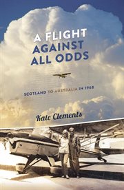 A flight against all odds. Scotland to Australia in 1968 cover image