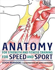 Anatomy for strength and fitness training for speed and sport cover image