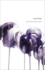 Luscious glass cage cover image
