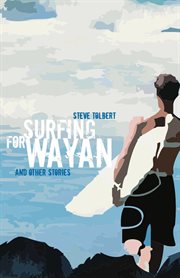 Surfing for wayan. & Other Stories cover image