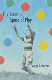 The essential space of play cover image