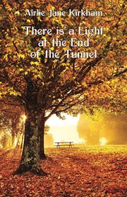 There is a light at the end of the tunnel cover image