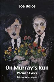 On Murray's run : poems & lyrics cover image