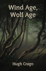 Wind age, wolf age cover image