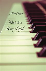 Music is a river of life cover image