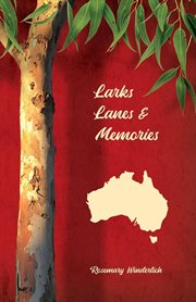 Larks, lanes and memories cover image