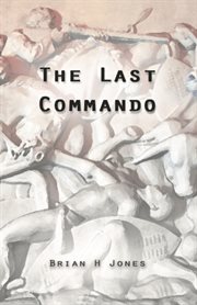 The last commando. The story of the Transvaal Boers cover image