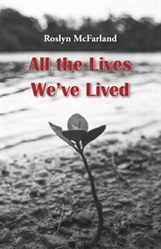 All the lives we've lived cover image