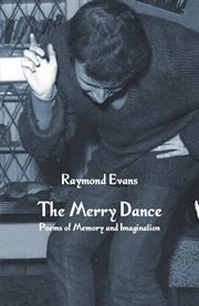 The merry dance : poems of memory and imagination cover image