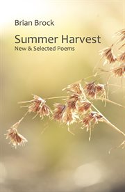 Summer harvest : new and selected poems cover image