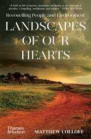 Landscapes of our hearts : reconciling people and environment cover image