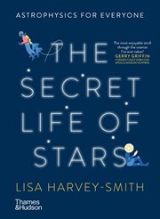 The secret life of stars. Astrophysics for Everyone cover image