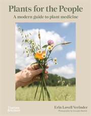 Plants for the people : a modern guide to plant medicine cover image