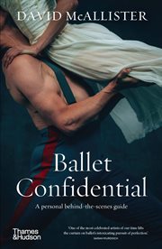 Ballet Confidential : A personal behind-the-scenes guide cover image