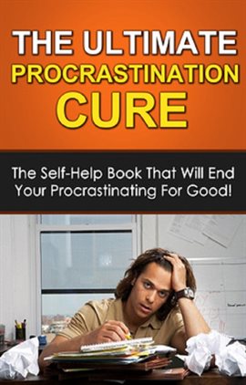 Cover image for The Ultimate Procrastination Cure
