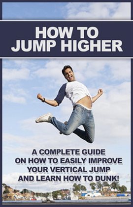 How To Jump Higher: 10 Exercises To Boost Your Jump