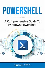Powershell. A Comprehensive Guide to Windows PowerShell cover image