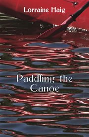 Paddling the canoe cover image