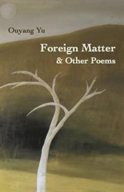 Foreign matter & other poems cover image