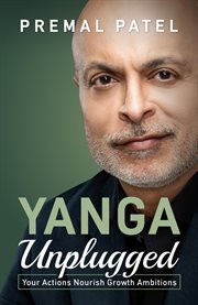 YANGA Unplugged : Your Actions Nourish Growth Ambitions cover image