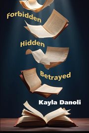 Forbidden, Hidden, Betrayed cover image