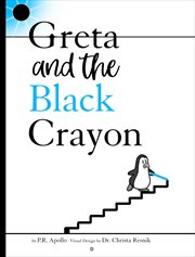 Greta and the Black Crayon : An Antarctic Adventure for Kids Ages 7-12 (Large Print) [Print Replica] cover image
