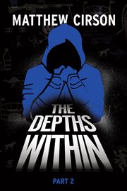 The Depths Within - Part Two cover image