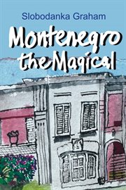 Montenegro, the Magical : My Sketchbook cover image