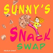Sunny's Snack Swap cover image
