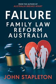Failure Family Law Reform Australia cover image