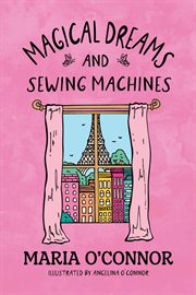 Magical Dreams and Sewing Machines cover image