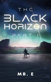 The Black Horizon Part 1 cover image