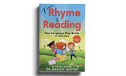 From Rhyme to Reading : How Language Play Builds To Reading cover image