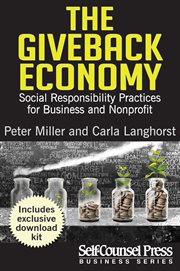 The GiveBack Economy : Social Responsiblity Practices for Business and Nonprofit cover image