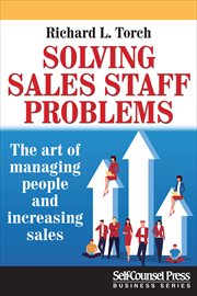 Solving sales staff problems : The Art of Managing People and Increasing Sales cover image